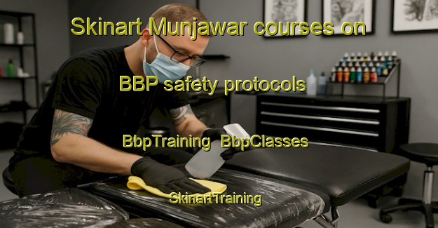 Skinart Munjawar courses on BBP safety protocols | BbpTraining | BbpClasses | SkinartTraining-Pakistan