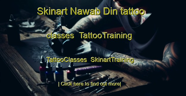 Skinart Nawab Din tattoo classes | TattooTraining | TattooClasses | SkinartTraining-Pakistan
