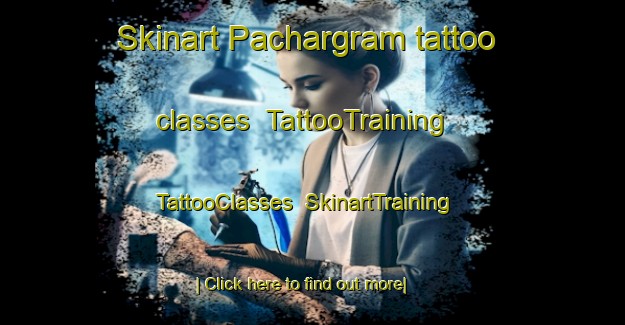 Skinart Pachargram tattoo classes | TattooTraining | TattooClasses | SkinartTraining-Pakistan