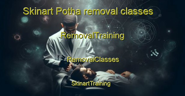 Skinart Potha removal classes | RemovalTraining | RemovalClasses | SkinartTraining-Pakistan
