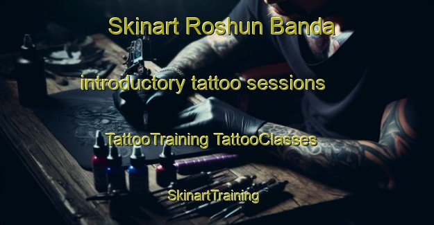 Skinart Roshun Banda introductory tattoo sessions | #TattooTraining #TattooClasses #SkinartTraining-Pakistan