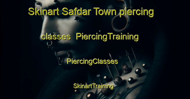 Skinart Safdar Town piercing classes | PiercingTraining | PiercingClasses | SkinartTraining-Pakistan