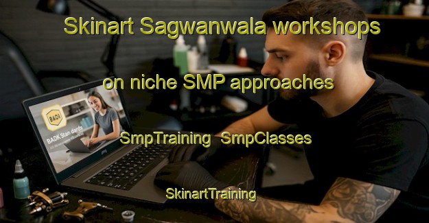 Skinart Sagwanwala workshops on niche SMP approaches | SmpTraining | SmpClasses | SkinartTraining-Pakistan