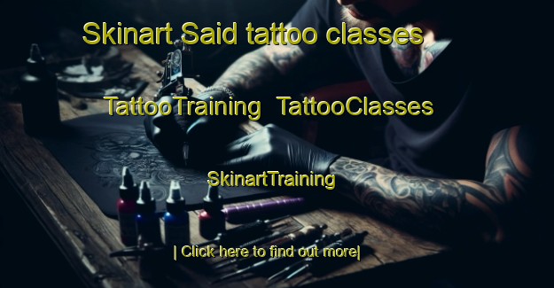 Skinart Said tattoo classes | TattooTraining | TattooClasses | SkinartTraining-Pakistan