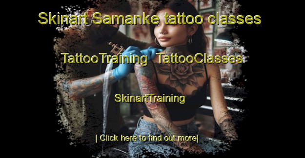 Skinart Samanke tattoo classes | TattooTraining | TattooClasses | SkinartTraining-Pakistan