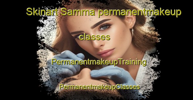 Skinart Samma permanentmakeup classes | PermanentmakeupTraining | PermanentmakeupClasses | SkinartTraining-Pakistan