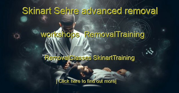 Skinart Sehre advanced removal workshops | #RemovalTraining #RemovalClasses #SkinartTraining-Pakistan