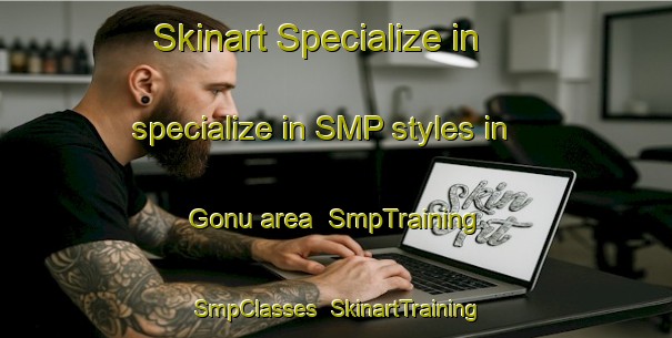 Skinart Specialize in specialize in SMP styles in Gonu area | SmpTraining | SmpClasses | SkinartTraining-Pakistan