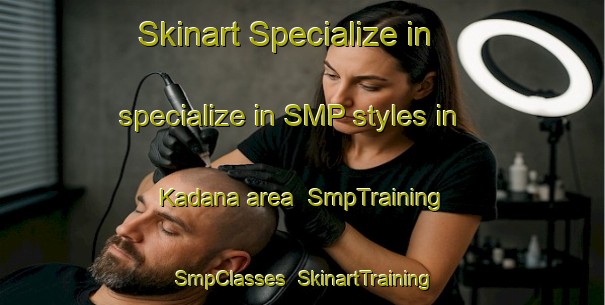 Skinart Specialize in specialize in SMP styles in Kadana area | SmpTraining | SmpClasses | SkinartTraining-Pakistan