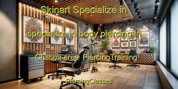 Skinart Specialize in specialize in body piercing in Chabroi area | #PiercingTraining #PiercingClasses #SkinartTraining-Pakistan