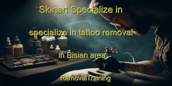 Skinart Specialize in specialize in tattoo removal in Bisian area | RemovalTraining | RemovalClasses | SkinartTraining-Pakistan