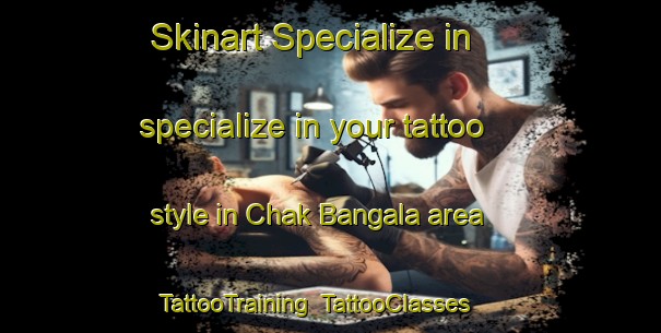 Skinart Specialize in specialize in your tattoo style in Chak Bangala area | TattooTraining | TattooClasses | SkinartTraining-Pakistan