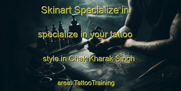 Skinart Specialize in specialize in your tattoo style in Chak Kharak Singh area | TattooTraining | TattooClasses | SkinartTraining-Pakistan