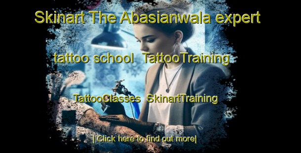 Skinart The Abasianwala expert tattoo school | TattooTraining | TattooClasses | SkinartTraining-Pakistan