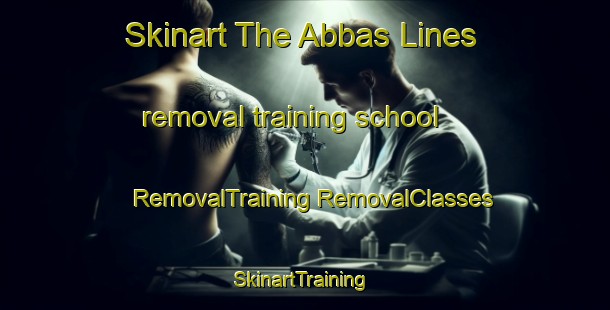 Skinart The Abbas Lines removal training school | #RemovalTraining #RemovalClasses #SkinartTraining-Pakistan