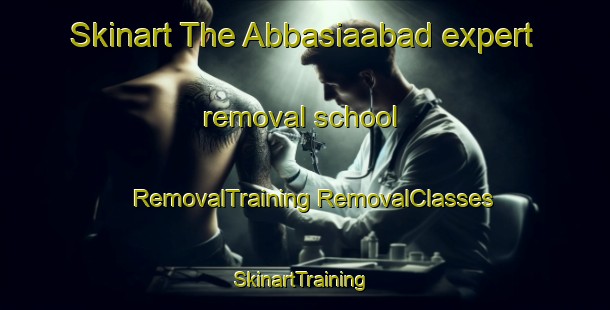 Skinart The Abbasiaabad expert removal school | #RemovalTraining #RemovalClasses #SkinartTraining-Pakistan