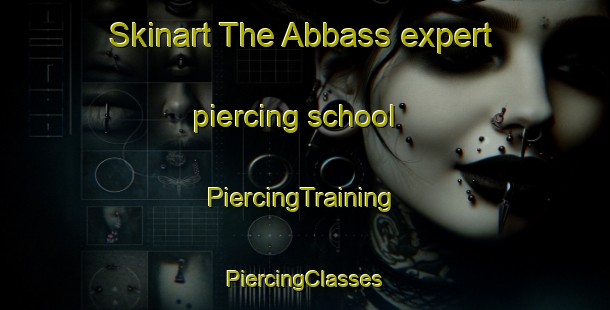 Skinart The Abbass expert piercing school | #PiercingTraining #PiercingClasses #SkinartTraining-Pakistan