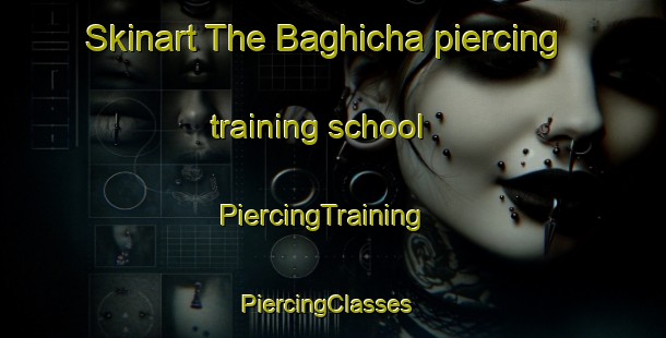 Skinart The Baghicha piercing training school | PiercingTraining | PiercingClasses | SkinartTraining-Pakistan