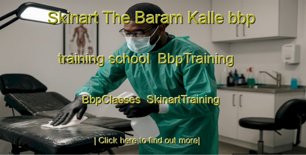 Skinart The Baram Kalle bbp training school | BbpTraining | BbpClasses | SkinartTraining-Pakistan