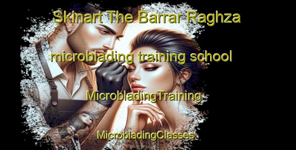 Skinart The Barrar Raghza microblading training school | MicrobladingTraining | MicrobladingClasses | SkinartTraining-Pakistan