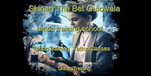 Skinart The Bet Gulowala tattoo training school | TattooTraining | TattooClasses | SkinartTraining-Pakistan
