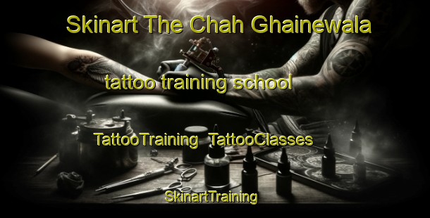 Skinart The Chah Ghainewala tattoo training school | TattooTraining | TattooClasses | SkinartTraining-Pakistan