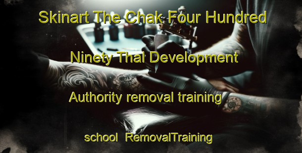 Skinart The Chak Four Hundred Ninety Thal Development Authority removal training school | RemovalTraining | RemovalClasses | SkinartTraining-Pakistan