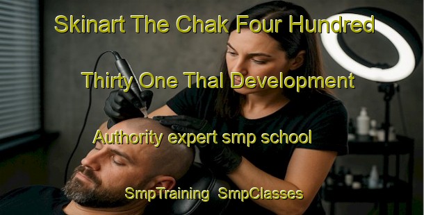 Skinart The Chak Four Hundred Thirty One Thal Development Authority expert smp school | SmpTraining | SmpClasses | SkinartTraining-Pakistan