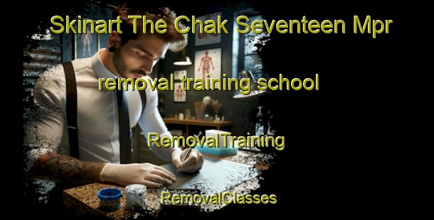 Skinart The Chak Seventeen Mpr removal training school | RemovalTraining | RemovalClasses | SkinartTraining-Pakistan