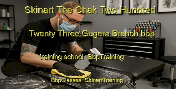 Skinart The Chak Two Hundred Twenty Three Gugera Branch bbp training school | BbpTraining | BbpClasses | SkinartTraining-Pakistan