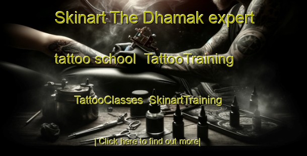 Skinart The Dhamak expert tattoo school | TattooTraining | TattooClasses | SkinartTraining-Pakistan