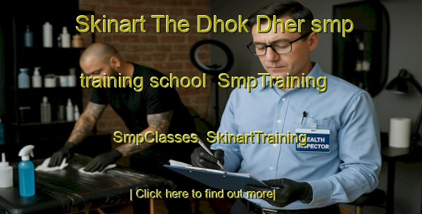 Skinart The Dhok Dher smp training school | SmpTraining | SmpClasses | SkinartTraining-Pakistan