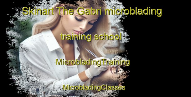 Skinart The Gabri microblading training school | MicrobladingTraining | MicrobladingClasses | SkinartTraining-Pakistan