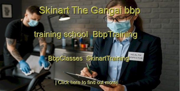 Skinart The Gangai bbp training school | BbpTraining | BbpClasses | SkinartTraining-Pakistan