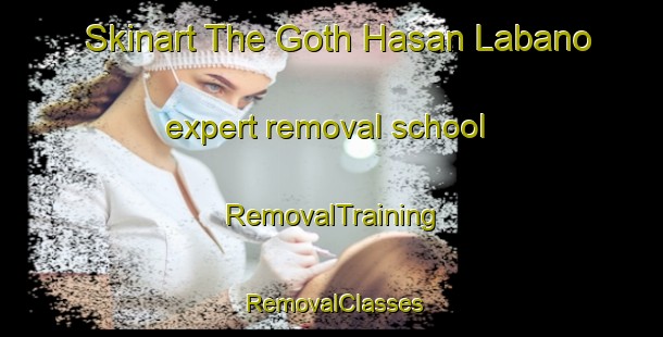 Skinart The Goth Hasan Labano expert removal school | RemovalTraining | RemovalClasses | SkinartTraining-Pakistan