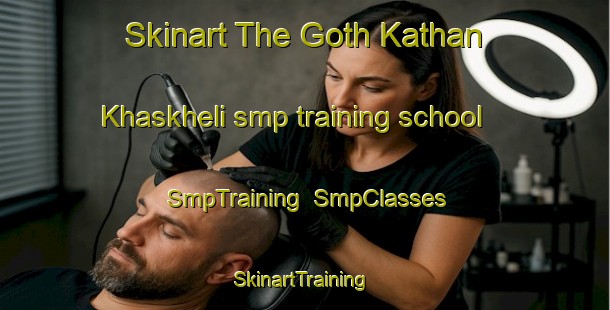 Skinart The Goth Kathan Khaskheli smp training school | SmpTraining | SmpClasses | SkinartTraining-Pakistan