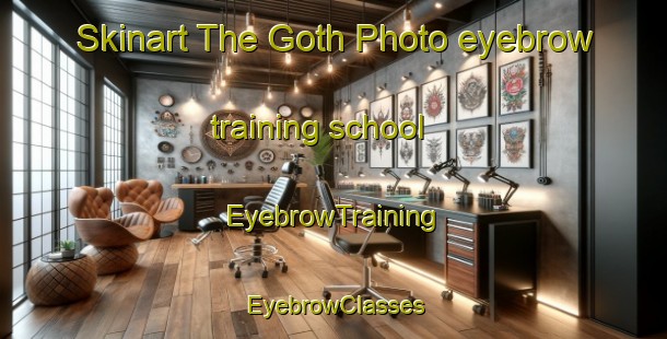 Skinart The Goth Photo eyebrow training school | EyebrowTraining | EyebrowClasses | SkinartTraining-Pakistan