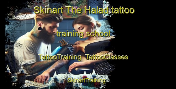 Skinart The Halad tattoo training school | TattooTraining | TattooClasses | SkinartTraining-Pakistan