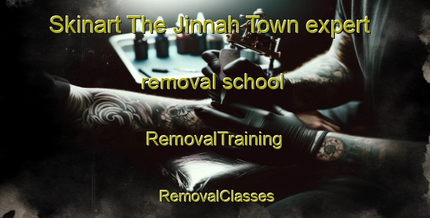 Skinart The Jinnah Town expert removal school | RemovalTraining | RemovalClasses | SkinartTraining-Pakistan