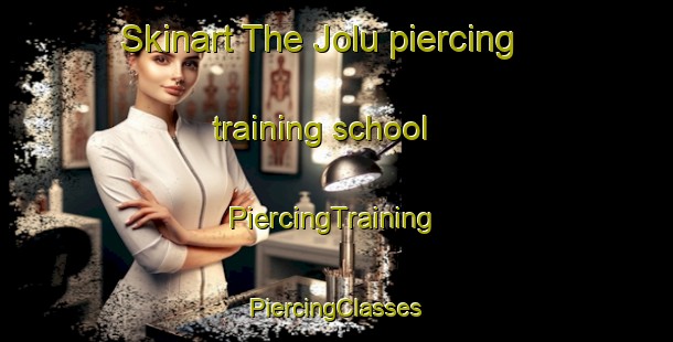 Skinart The Jolu piercing training school | #PiercingTraining #PiercingClasses #SkinartTraining-Pakistan