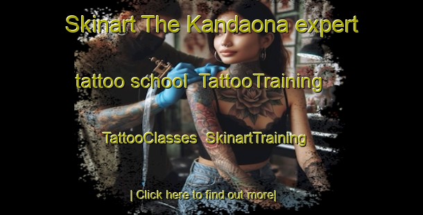 Skinart The Kandaona expert tattoo school | TattooTraining | TattooClasses | SkinartTraining-Pakistan