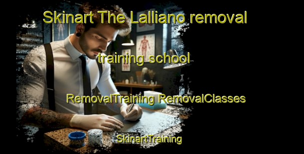 Skinart The Lalliano removal training school | #RemovalTraining #RemovalClasses #SkinartTraining-Pakistan