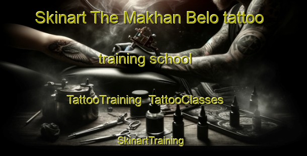 Skinart The Makhan Belo tattoo training school | TattooTraining | TattooClasses | SkinartTraining-Pakistan