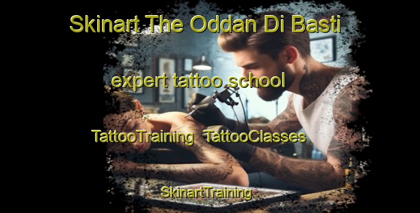 Skinart The Oddan Di Basti expert tattoo school | TattooTraining | TattooClasses | SkinartTraining-Pakistan
