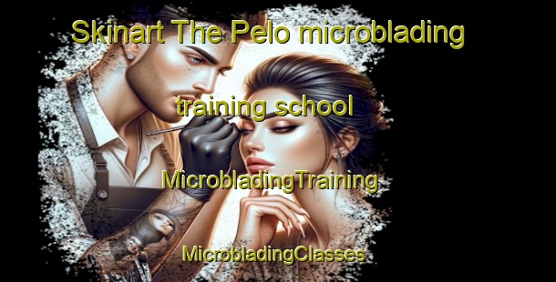 Skinart The Pelo microblading training school | MicrobladingTraining | MicrobladingClasses | SkinartTraining-Pakistan