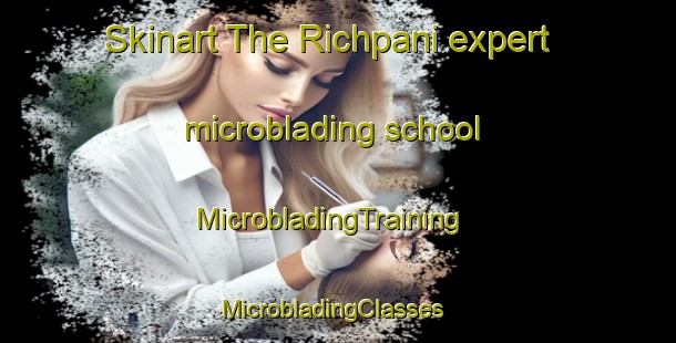 Skinart The Richpani expert microblading school | MicrobladingTraining | MicrobladingClasses | SkinartTraining-Pakistan