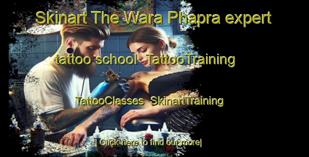 Skinart The Wara Phapra expert tattoo school | TattooTraining | TattooClasses | SkinartTraining-Pakistan