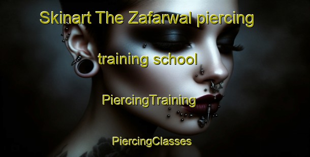 Skinart The Zafarwal piercing training school | PiercingTraining | PiercingClasses | SkinartTraining-Pakistan
