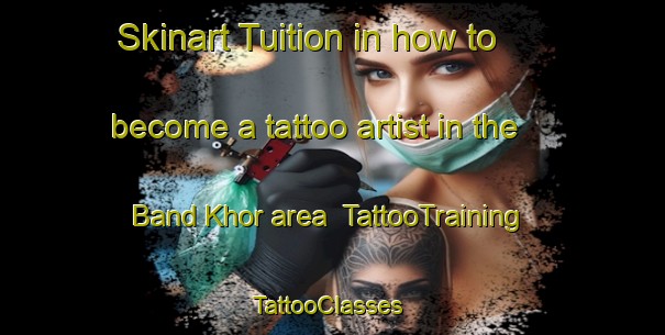 Skinart Tuition in how to become a tattoo artist in the Band Khor area | TattooTraining | TattooClasses | SkinartTraining-Pakistan