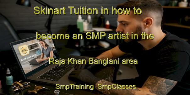Skinart Tuition in how to become an SMP artist in the Raja Khan Banglani area | SmpTraining | SmpClasses | SkinartTraining-Pakistan